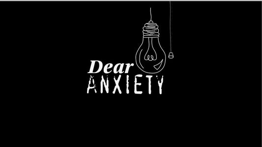 Dear Anxiety - Clayton Jennings